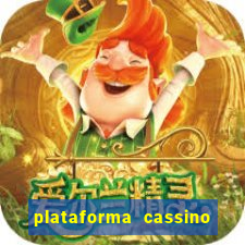 plataforma cassino que paga no cadastro